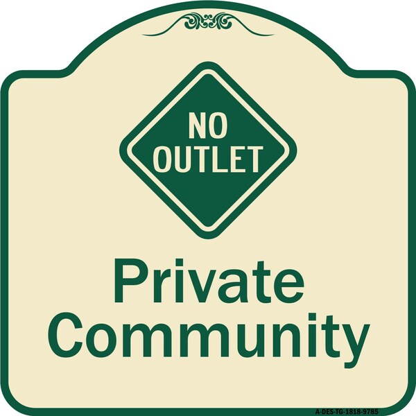Signmission Designer Series-Private Community With No Outlet Symbol, 18" x 18", TG-1818-9785 A-DES-TG-1818-9785 - main